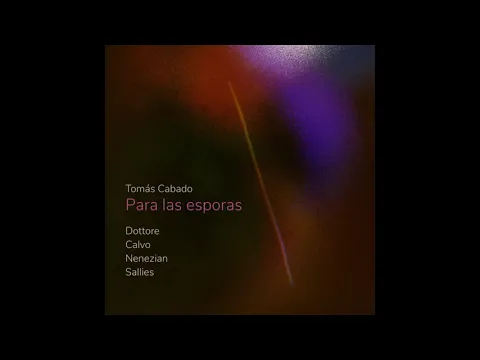 Tomu00e1s Cabado - Para las esporas (full album)