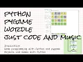 Just coding and music Creating a wordle game with Python and pygame