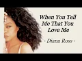 Download Lagu WHEN YOU TELL ME THAT YOU LOVE ME | DIANA ROSS | AUDIO SONG LYRICS