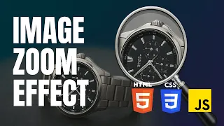 Modern Image Magnifier with HTML CSS JavaScript Zoom Effect Tutorial