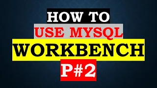 MySQL Workbench tutorial - SQL Script Part