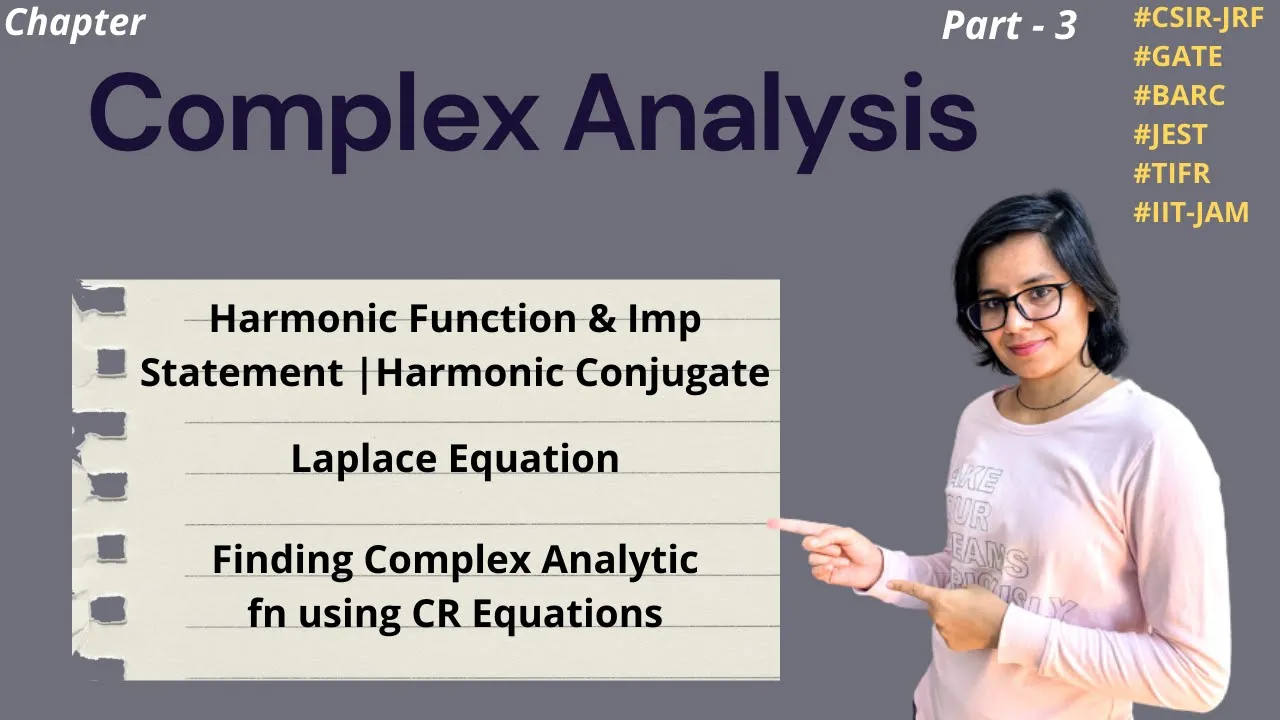 Harmonic Function & Conjugate | Laplace Equation | Finding Complex Analytic function using CR Eqn