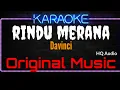 Karaoke Rindu Merana ( Original Music ) HQ Audio - Davinci