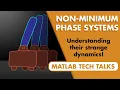 What Are Non-Minimum Phase Systems Control Systems in Practice
