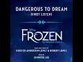 Dangerous to Dream (From "Frozen: The Broadway Musical" / First Listen)