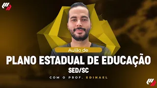 SED/SC : AULÃO DE PLANO ESTADUAL DE EDUCAÇÃO