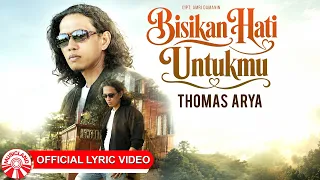 Thomas Arya - Bisikan Hati Untukmu [Official Lyric Video HD]
