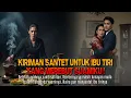 Kisah ngeri - KUSANTET UNTUK IBU TIRIKU YANG MEREBUT SUAMIKU !