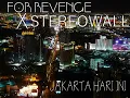 Download Lagu For Revenge X Stereo Wall - Jakarta hari ini (Lyric + Edited Video)