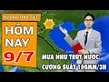 Download Lagu Dự báo thời tiết 9/7: Bắc Bộ mưa như trút nước, cường suất lớn trên 100mm/3h, dị tượng khủng khiếp