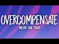 Download Lagu Twenty One Pilots - Overcompensate (Lyrics)