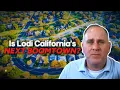 Should You Move to Lodi California Full Guide for Homebuyers in 2025