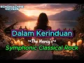Lagu Dalam Kerinduan – Symphonic Classical Rock Cover | Epic Orchestral Rock Version