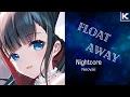 Nightcore Float Away -