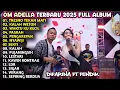 TRESNO TEKAN MATI - DIFARINA FT FENDIK - OM ADELLA FULL ALBUM TERBARU 2025