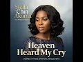 Heaven Heard My Cry