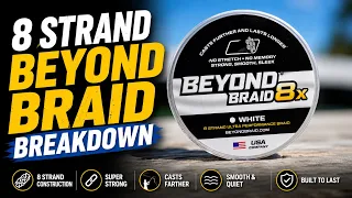 8 Strand Beyond Braid Fishing Line Breakdown