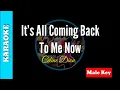 Download Lagu It's All Coming Back To Me Now by Celine Dion ( KARAOKE : Male Key )