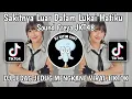 Download Lagu DJ SAKITNYA LUAR DALAM LUKAIHATIKU-DJ SAKITNYA LUAR DALAM MENGKANE VIRAL TIKTOK DJ FREYAJKT48