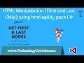 HTML Manipulation First and Last Child using html agility pack Web Scraping Data Extraction