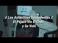 El Pájaro Vio El Cielo y Se Voló - Los Auténticos Decadentes (Letra)