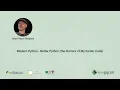 Modern Python - Better Python the Horrors of My Earlier Code Grant Paton Simpson