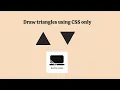 How To Draw Triangles Using CSS Only CSS Triangles CSS Borders Using CSS Triangles Shape