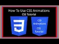 How To Use CSS Animations CSS Tutorial CSS Animation