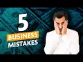5 Deadly Mistakes Most New Business Owners Make