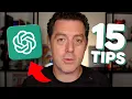 DO NOT Miss these 15 ChatGPT Tips