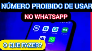O que fazer quando vejo a mensagem ‘Seu número de telefone foi proibido de usar o WhatsApp’?