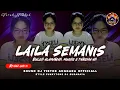 Download Lagu FUNKOT LAILA SEMANIS | STYLE FUNKYTONE DJ + REVERB | BULEH ALAMARAH MUGEH ETAREMAAH | BY MAZ JUN 99