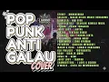 Download Lagu BEST POP PUNK PLAYLIST | Anti Galau 1 Jam Full Cover Nonstop