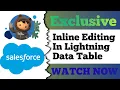 Get Ready to Amp Up Your Productivity with Inline Editing in Lightning DataTable