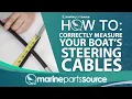 How To Correctly Measure Your Boat s Steering Cables