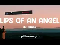 Lips Of An Angel - Hinder (Lyrics) 🎵