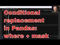 Search-and-replace Pandas values with where and mask
