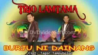 Download Trio lamtama - Burju Ni Dainang - (Official Music Video) MP3