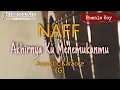 Lagu Akhirnya Ku Menemukanmu - Naff - Female Key (Akustik Karaoke)