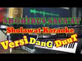 Download Lagu SHOHIBUS SHAFA'AT - SHOLAWAT KARAOKE VERSI DANG DUT + LIRIK