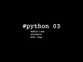 Python 03 While Loop Iterator For Loop