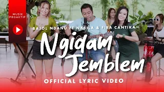 Download Bajol Ndanu Ft. Fira Cantika \u0026 Nabila - Ngidam Jemblem (Official Lyric Video) MP3