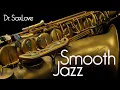 Smooth Jazz • Smooth Jazz Saxophone Instrumental Music • Jazz Music for Everyone