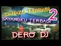 Download Lagu DERO DJ, CINTAKU TERBAGI DUA SAYANGKU TERBAGI DUA