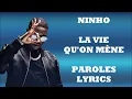 Ninho - La vie qu'on mène (Paroles/Lyrics)