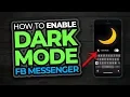 How To Turn On Facebook Messenger DARK MODE
