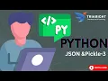 Pickle Module in Python Object Serialization Deserialization Python Tutorial Chapter 23 - Part 3