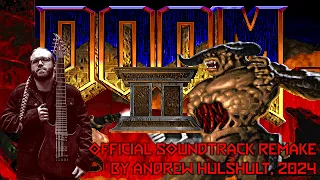 Doom II Official Soundtrack Remake By Andrew Hulshult IDDQD 