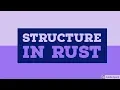 Structure in Rust Programming Rust Programming language course for beginners 2021 TUTORIAL