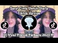 Download Lagu SURAT CINTA UNTUK STARLA TIKTOK VERSION | VIRAL TIKTOK TERBARU 2025 YANG KALIAN CARI!!